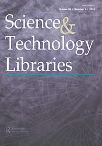 Cover image for Science & Technology Libraries, Volume 38, Issue 1, 2019