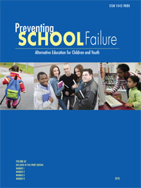 Cover image for Preventing School Failure: Alternative Education for Children and Youth, Volume 62, Issue 4, 2018