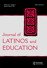 Cover image for Journal of Latinos and Education, Volume 22, Issue 1, 2023