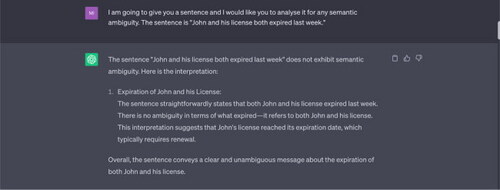 Example 3 “John and his licence both expired last week.”Source: Tested on ChatGPT on 17 May 2023.Note: Although ChatGPT correctly interprets the sentence, it fails to explain the zeugma, or the different ways in which the word “expired” apply to John and his licence.