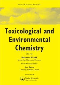 Cover image for Toxicological & Environmental Chemistry, Volume 100, Issue 3, 2018