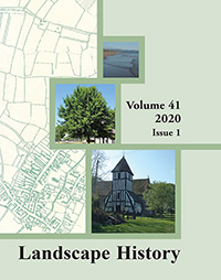 Cover image for Landscape History, Volume 41, Issue 1, 2020