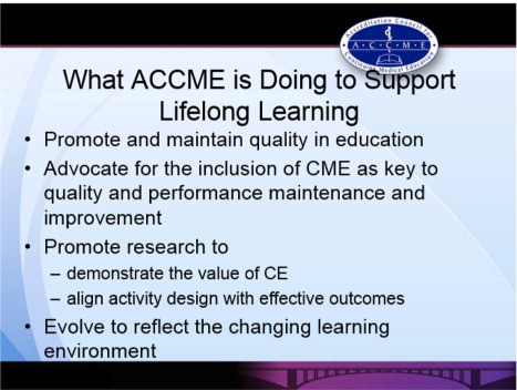 Figure 4 What ACCME is doing to support lifelong learning (reproduced from the presentation by G. McMahon).