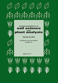Cover image for Communications in Soil Science and Plant Analysis, Volume 50, Issue 10, 2019