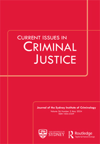 Cover image for Current Issues in Criminal Justice, Volume 36, Issue 2, 2024