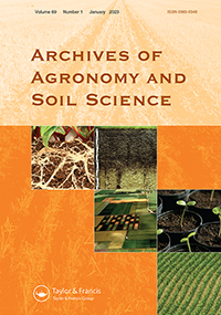 Cover image for Archives of Agronomy and Soil Science, Volume 69, Issue 1, 2023