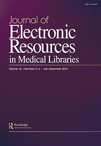 Cover image for Journal of Electronic Resources in Medical Libraries, Volume 16, Issue 3-4, 2019