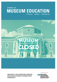 Cover image for Journal of Museum Education, Volume 46, Issue 4, 2021