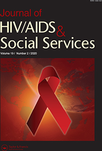 Cover image for Journal of HIV/AIDS & Social Services, Volume 19, Issue 2, 2020