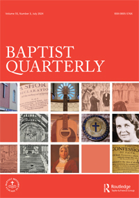 Cover image for Baptist Quarterly, Volume 55, Issue 3, 2024