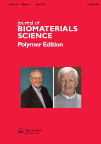 Cover image for Journal of Biomaterials Science, Polymer Edition, Volume 35, Issue 4, 2024