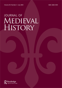 Cover image for Journal of Medieval History, Volume 50, Issue 3, 2024