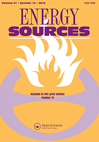 Cover image for Energy Sources, Part A: Recovery, Utilization, and Environmental Effects, Volume 41, Issue 12, 2019