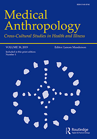 Cover image for Medical Anthropology, Volume 38, Issue 1, 2019