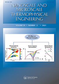 Cover image for Nanoscale and Microscale Thermophysical Engineering, Volume 25, Issue 2, 2021