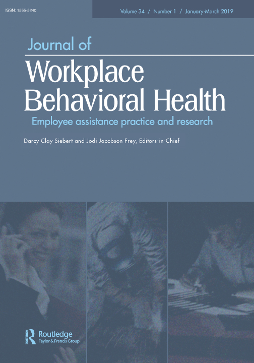 Cover image for Journal of Workplace Behavioral Health, Volume 34, Issue 1, 2019
