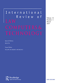 Cover image for International Review of Law, Computers & Technology, Volume 31, Issue 1, 2017