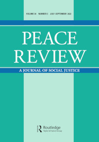 Cover image for Peace Review, Volume 34, Issue 3, 2022