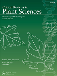 Cover image for Critical Reviews in Plant Sciences, Volume 37, Issue 1, 2018