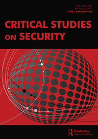 Cover image for Critical Studies on Security, Volume 9, Issue 3, 2021