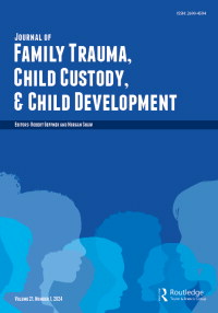 Cover image for Journal of Family Trauma, Child Custody & Child Development, Volume 21, Issue 1, 2024