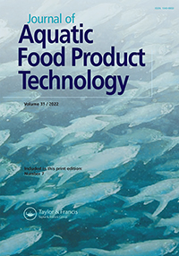 Cover image for Journal of Aquatic Food Product Technology, Volume 31, Issue 7, 2022