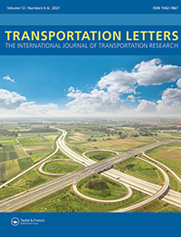 Cover image for Transportation Letters, Volume 13, Issue 5-6, 2021