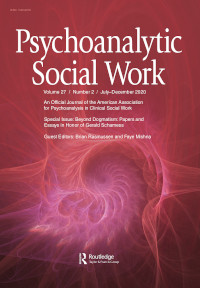 Cover image for Psychoanalytic Social Work, Volume 27, Issue 2, 2020