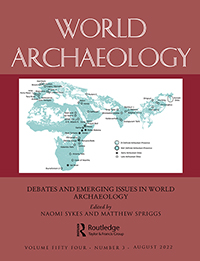 Cover image for World Archaeology, Volume 54, Issue 3, 2022