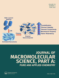 Cover image for Journal of Macromolecular Science, Part A, Volume 59, Issue 4, 2022