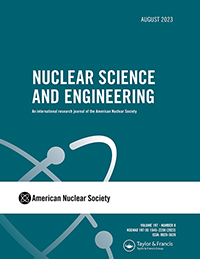 Cover image for Nuclear Science and Engineering, Volume 197, Issue 8, 2023