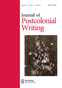 Cover image for Journal of Postcolonial Writing, Volume 58, Issue 2, 2022