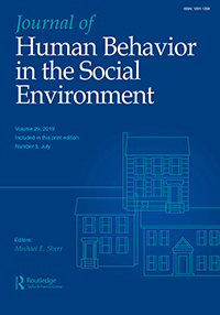 Cover image for Journal of Human Behavior in the Social Environment, Volume 29, Issue 5, 2019
