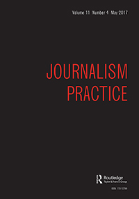 Cover image for Journalism Practice, Volume 11, Issue 4, 2017