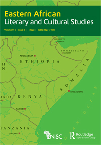 Cover image for Eastern African Literary and Cultural Studies, Volume 9, Issue 2, 2023