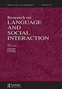 Cover image for Research on Language and Social Interaction, Volume 55, Issue 3, 2022