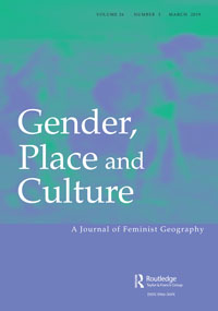 Cover image for Gender, Place & Culture, Volume 26, Issue 3, 2019