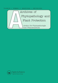 Cover image for Archives of Phytopathology and Plant Protection, Volume 55, Issue 5, 2022