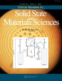 Cover image for Critical Reviews in Solid State and Materials Sciences, Volume 45, Issue 4, 2020