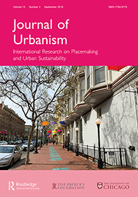 Cover image for Journal of Urbanism: International Research on Placemaking and Urban Sustainability, Volume 12, Issue 3, 2019
