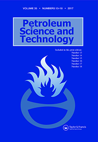 Cover image for Petroleum Science and Technology, Volume 35, Issue 13, 2017