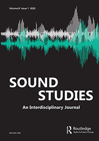 Cover image for Sound Studies, Volume 8, Issue 1, 2022