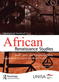 Cover image for International Journal of African Renaissance Studies - Multi-, Inter- and Transdisciplinarity, Volume 15, Issue 1, 2020