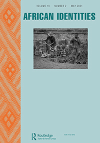 Cover image for African Identities, Volume 19, Issue 2, 2021