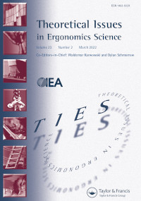Cover image for Theoretical Issues in Ergonomics Science, Volume 23, Issue 2, 2022