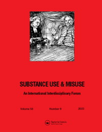 Cover image for Substance Use & Misuse, Volume 58, Issue 9, 2023