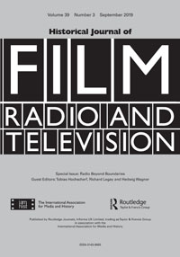 Cover image for Historical Journal of Film, Radio and Television, Volume 39, Issue 3, 2019