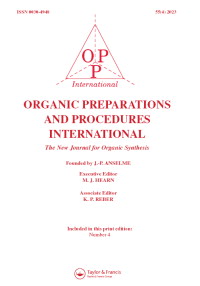 Cover image for Organic Preparations and Procedures International, Volume 55, Issue 4, 2023