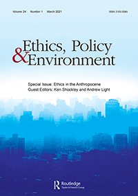 Cover image for Ethics, Policy & Environment, Volume 24, Issue 1, 2021