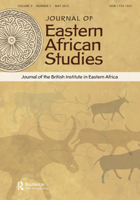 Cover image for Journal of Eastern African Studies, Volume 9, Issue 2, 2015